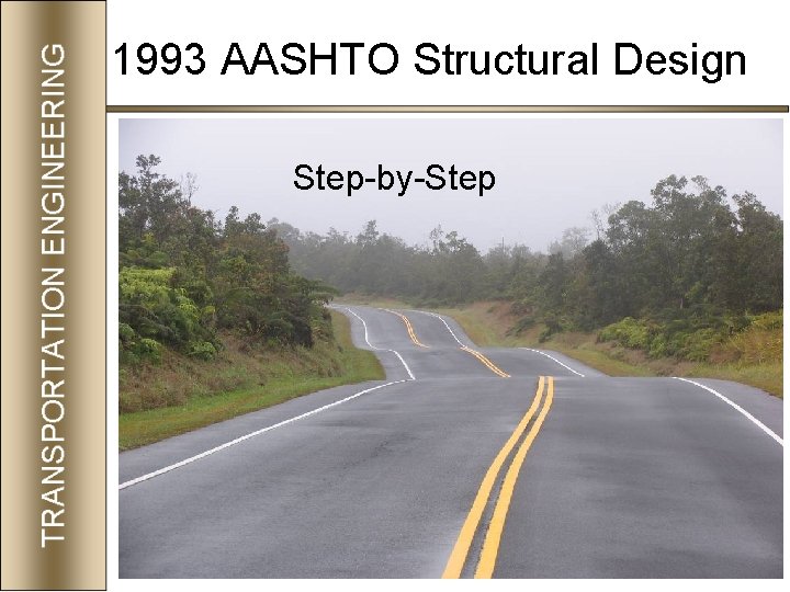 1993 AASHTO Structural Design Step-by-Step 