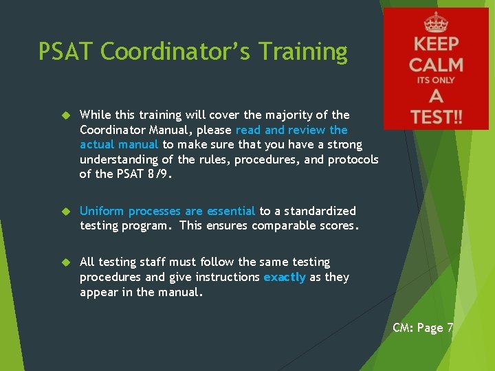 PSAT Coordinator’s Training While this training will cover the majority of the Coordinator Manual,
