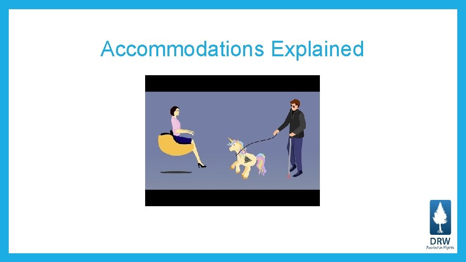 Accommodations Explained 