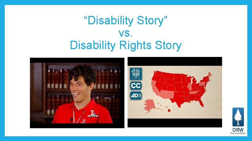 “Disability Story” vs. Disability Rights Story 