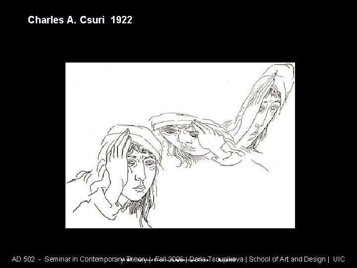 Charles A. Csuri 1922 AD 508 - Advanced Electronic Visualization and Critique | Spring Charles A. Csuri 1922 AD 508 - Advanced Electronic Visualization and Critique | Spring