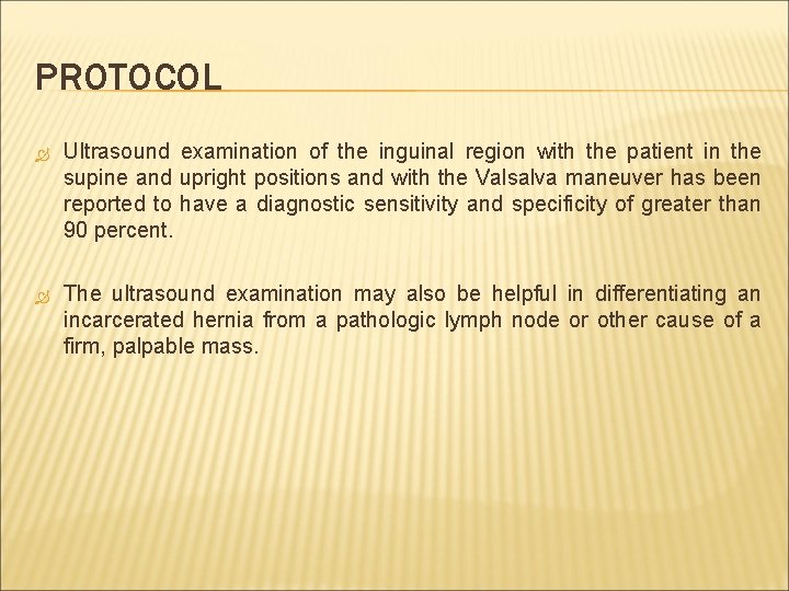 PROTOCOL Ultrasound examination of the inguinal region with the patient in the supine and