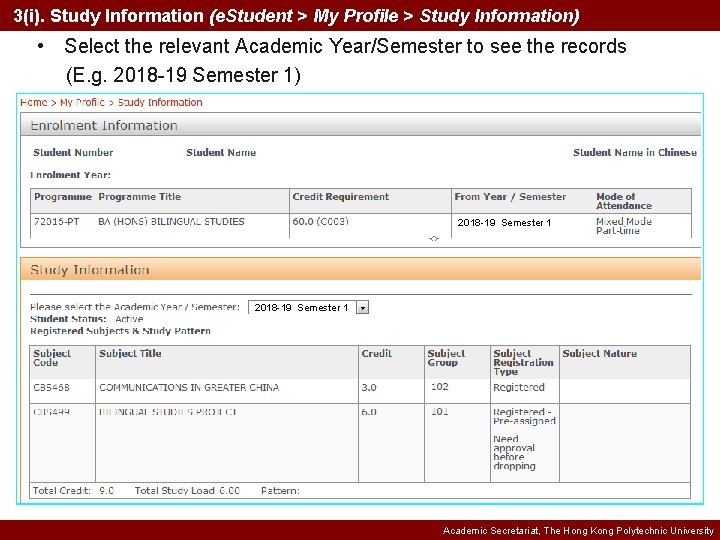 3(i). Study Information (e. Student > My Profile > Study Information) • Select the