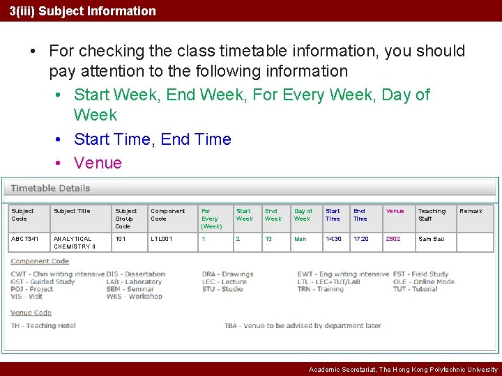 3(iii) Subject Information • For checking the class timetable information, you should pay attention