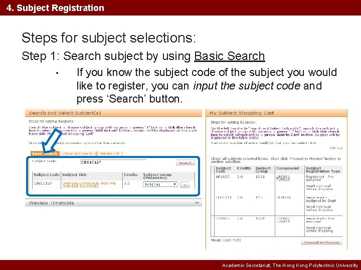 4. Subject Registration Steps for subject selections: Step 1: Search subject by using Basic