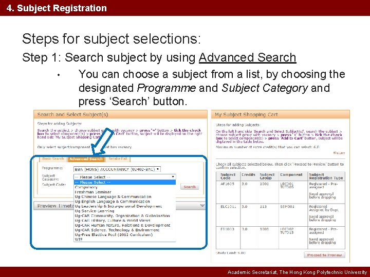 4. Subject Registration Steps for subject selections: Step 1: Search subject by using Advanced