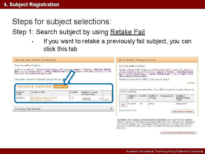 4. Subject Registration Steps for subject selections: Step 1: Search subject by using Retake