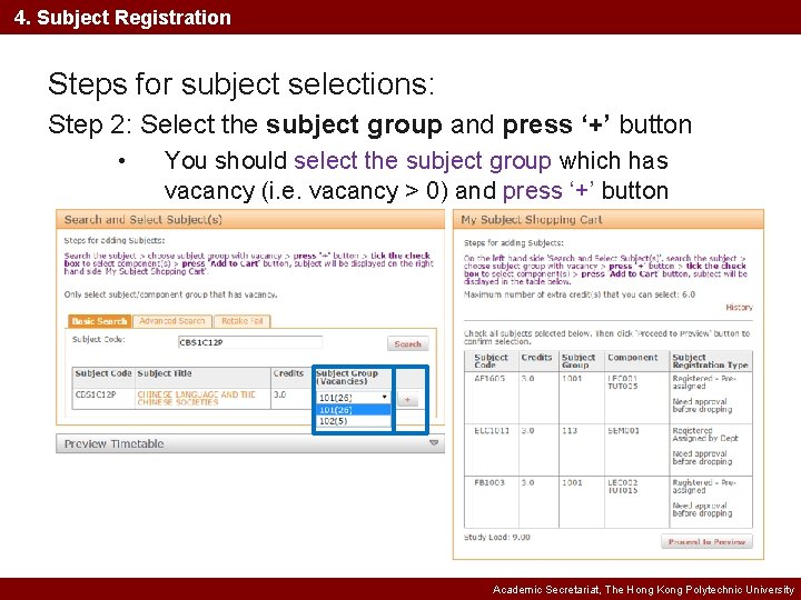 4. Subject Registration Steps for subject selections: Step 2: Select the subject group and