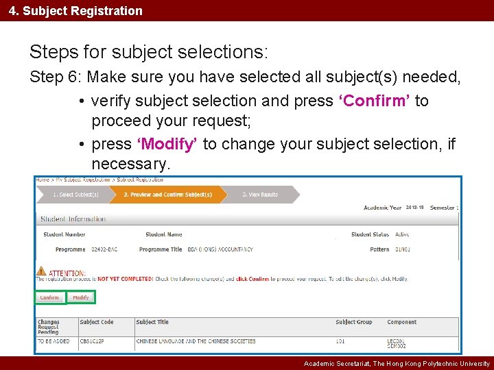 4. Subject Registration Steps for subject selections: Step 6: Make sure you have selected