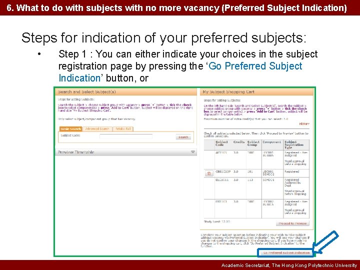 6. What to do with subjects with no more vacancy (Preferred Subject Indication) Steps