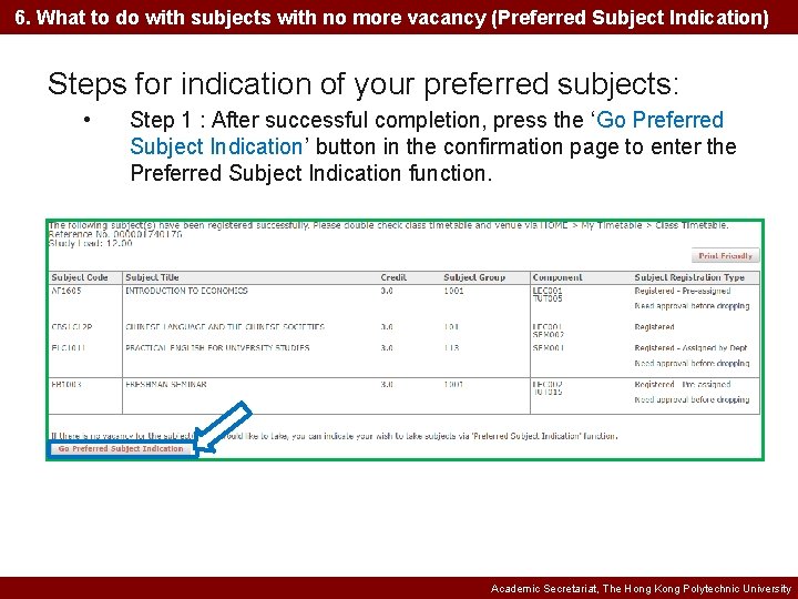 6. What to do with subjects with no more vacancy (Preferred Subject Indication) Steps