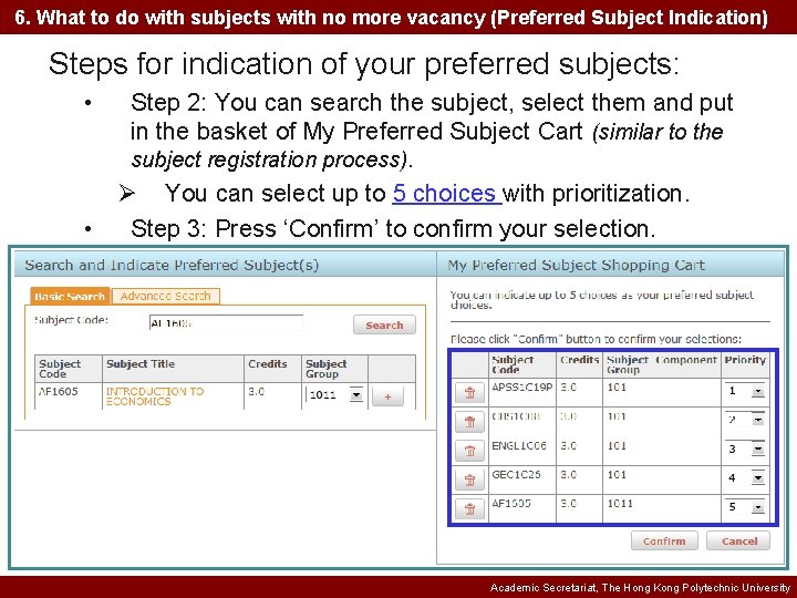 6. What to do with subjects with no more vacancy (Preferred Subject Indication) Steps