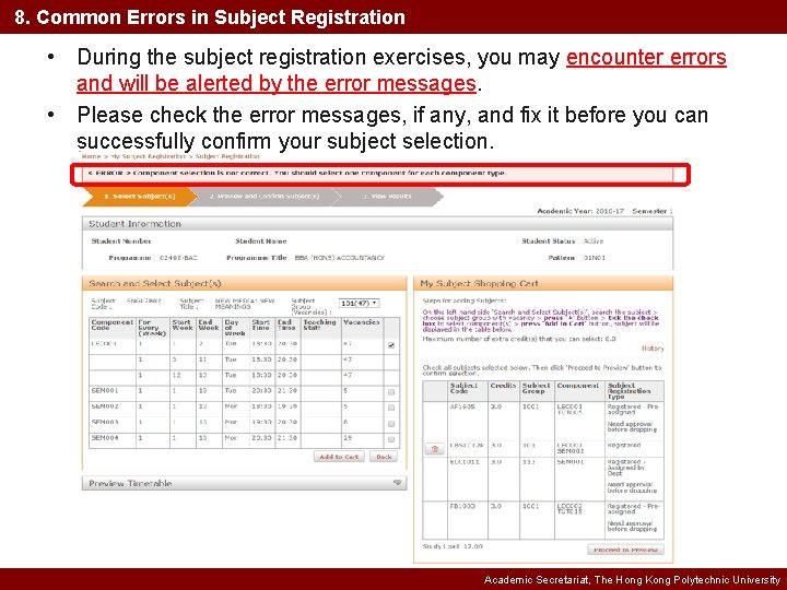 8. Common Errors in Subject Registration • During the subject registration exercises, you may