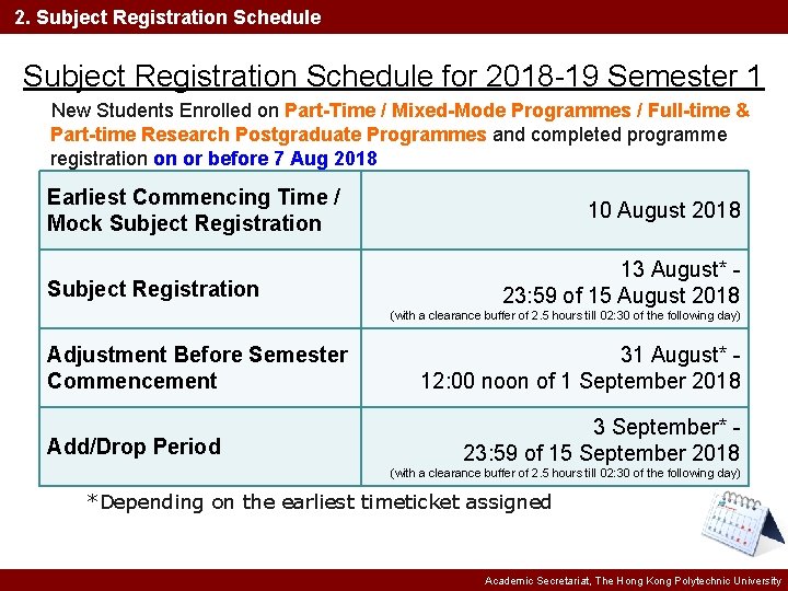 2. Subject Registration Schedule for 2018 -19 Semester 1 New Students Enrolled on Part-Time