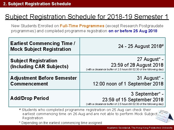 2. Subject Registration Schedule for 2018 -19 Semester 1 New Students Enrolled on Full-Time