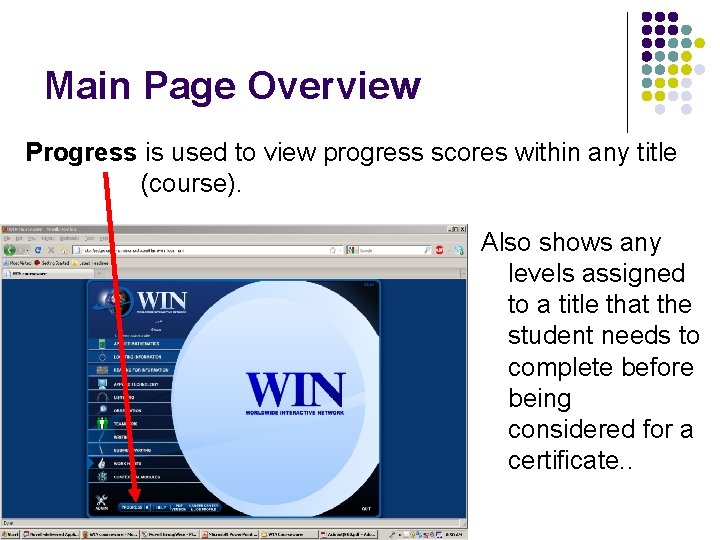 Main Page Overview Progress is used to view progress scores within any title (course).