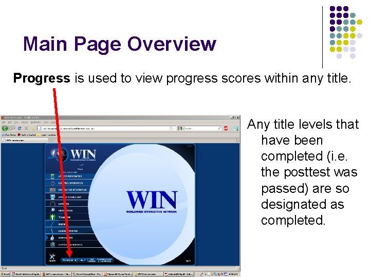 Main Page Overview Progress is used to view progress scores within any title. Any