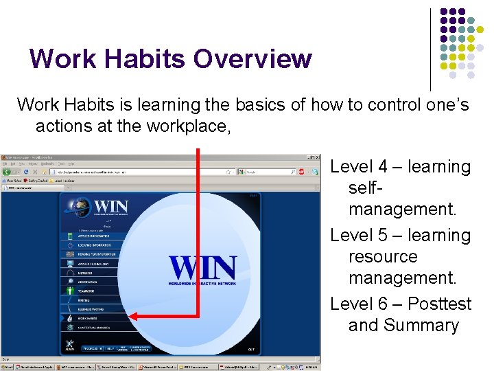 Work Habits Overview Work Habits is learning the basics of how to control one’s