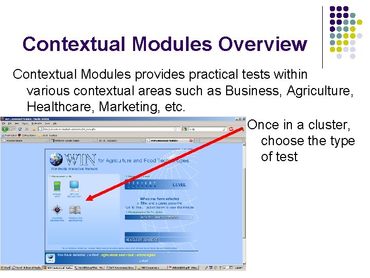 Contextual Modules Overview Contextual Modules provides practical tests within various contextual areas such as
