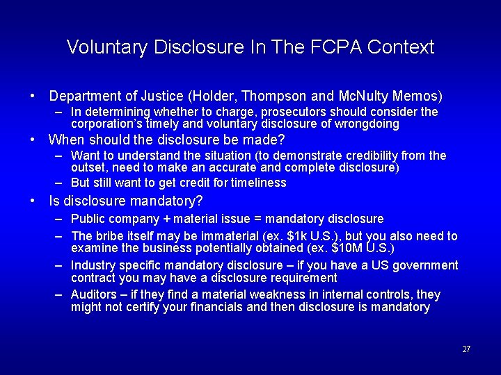 Voluntary Disclosure In The FCPA Context • Department of Justice (Holder, Thompson and Mc.