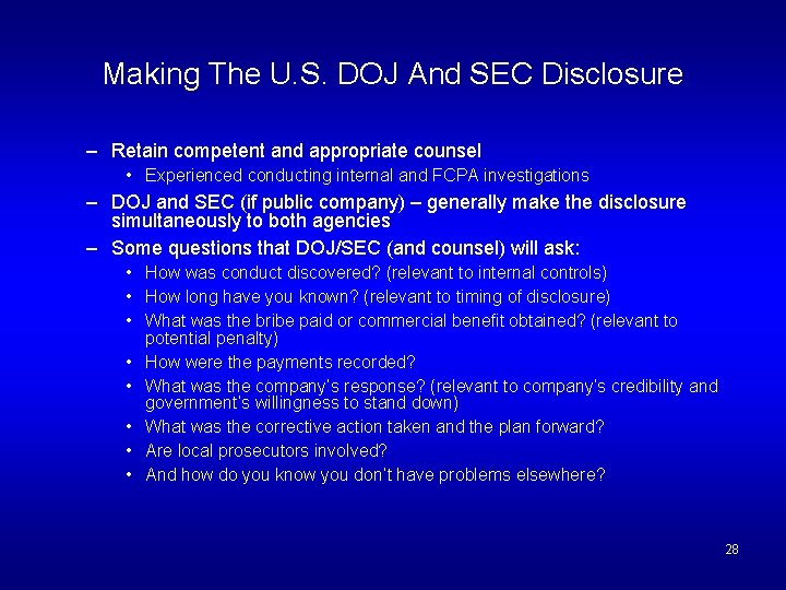 Making The U. S. DOJ And SEC Disclosure – Retain competent and appropriate counsel