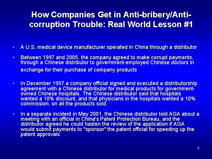 How Companies Get in Anti-bribery/Anticorruption Trouble: Real World Lesson #1 • A U. S.