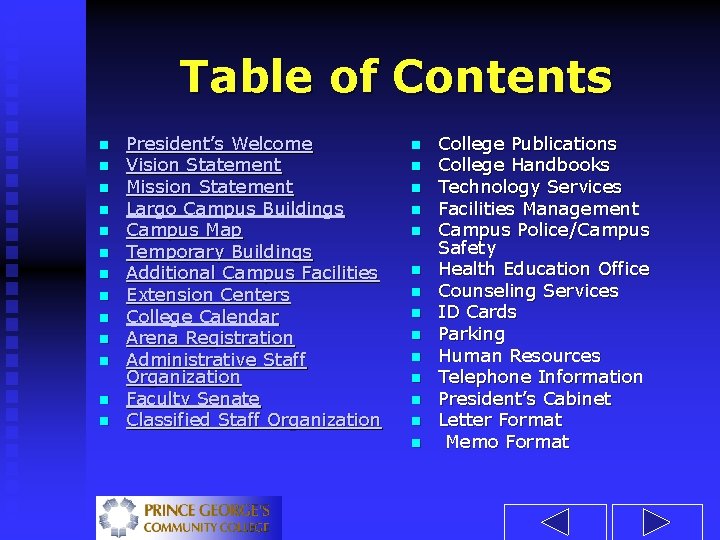 Table of Contents n n n n President’s Welcome Vision Statement Mission Statement Largo
