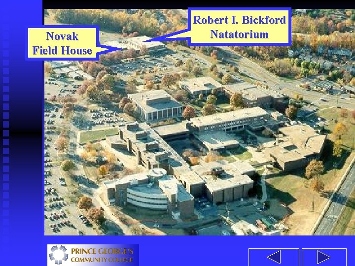 Novak Field House Robert I. Bickford Natatorium 