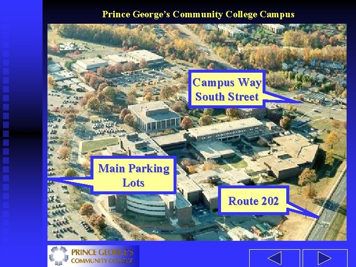 Prince George’s Community College Campus Way South Street Main Parking Lots Route 202 