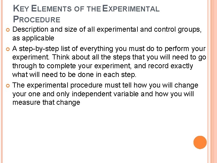 KEY ELEMENTS OF THE EXPERIMENTAL PROCEDURE Description and size of all experimental and control