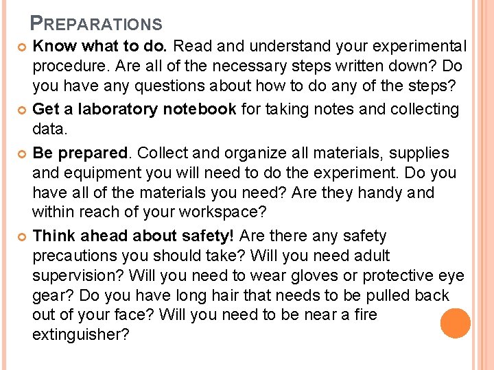 PREPARATIONS Know what to do. Read and understand your experimental procedure. Are all of PREPARATIONS Know what to do. Read and understand your experimental procedure. Are all of