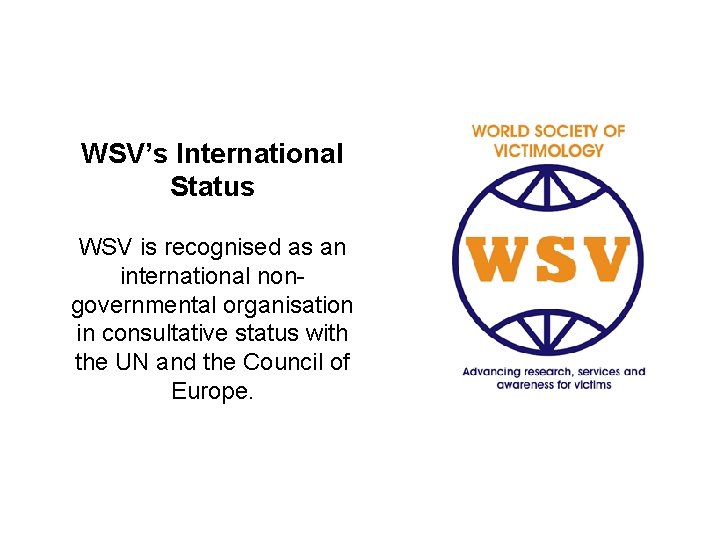 WSV’s International Status WSV is recognised as an international nongovernmental organisation in consultative status