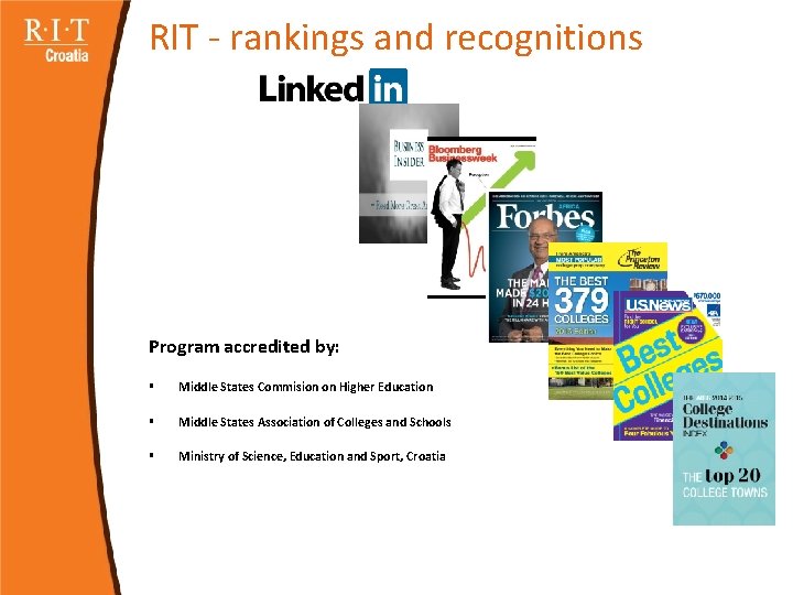 RIT - rankings and recognitions Program accredited by: § Middle States Commision on Higher