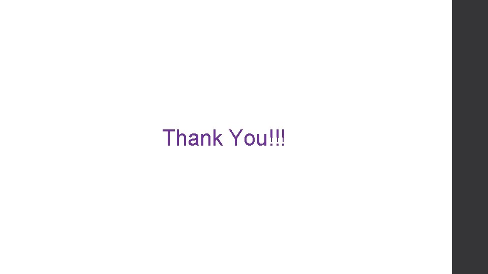 Thank You!!! Thank You!!!