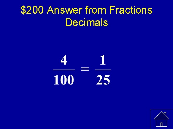 $200 Answer from Fractions Decimals 