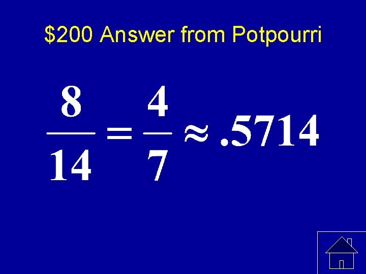 $200 Answer from Potpourri 