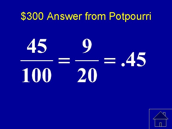 $300 Answer from Potpourri 