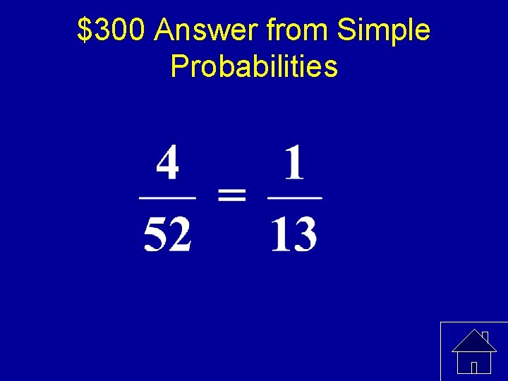 $300 Answer from Simple Probabilities 