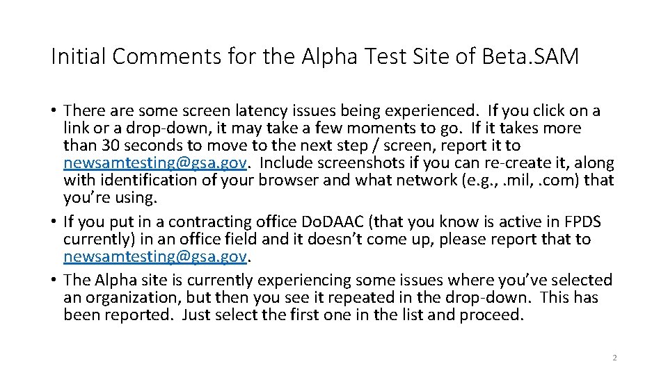 Initial Comments for the Alpha Test Site of Beta. SAM • There are some