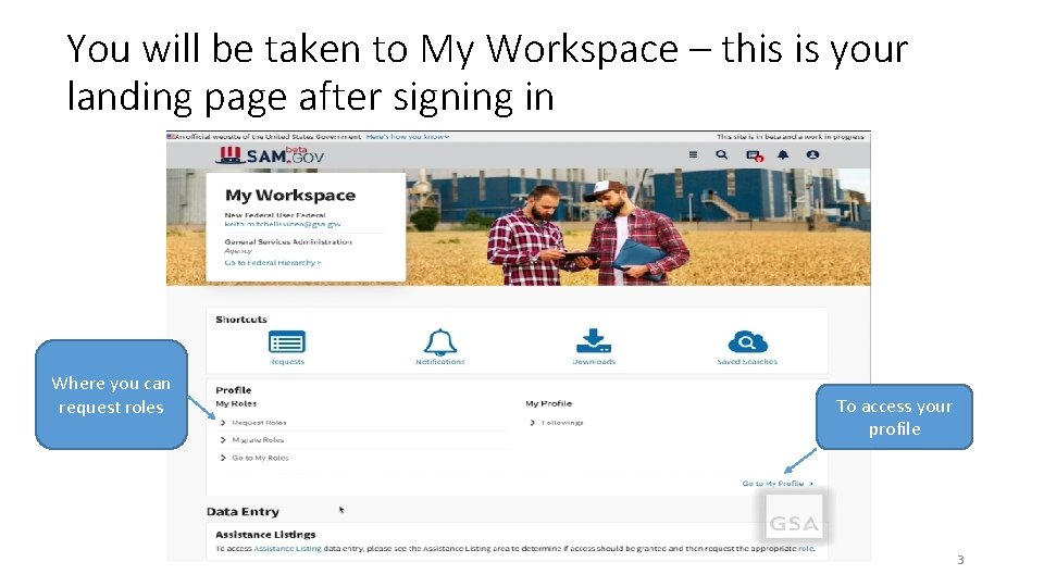 You will be taken to My Workspace – this is your landing page after