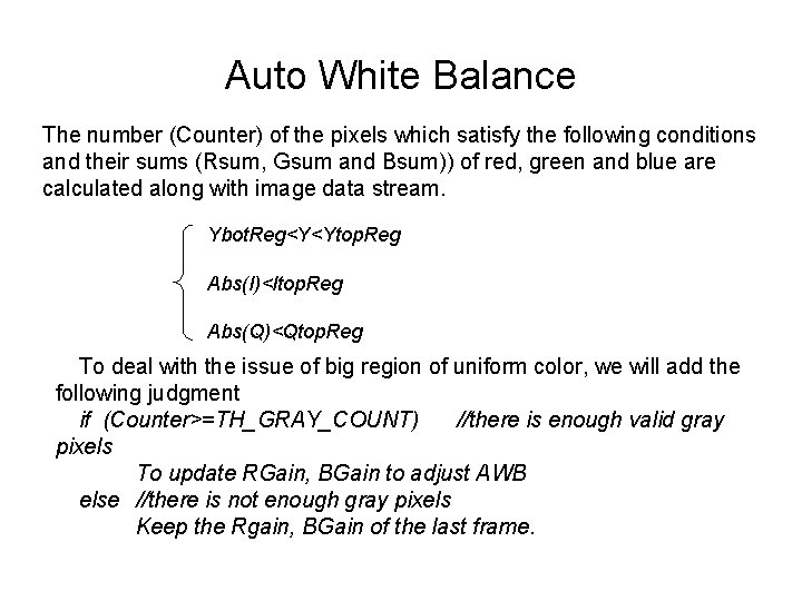 Auto White Balance The number (Counter) of the pixels which satisfy the following conditions