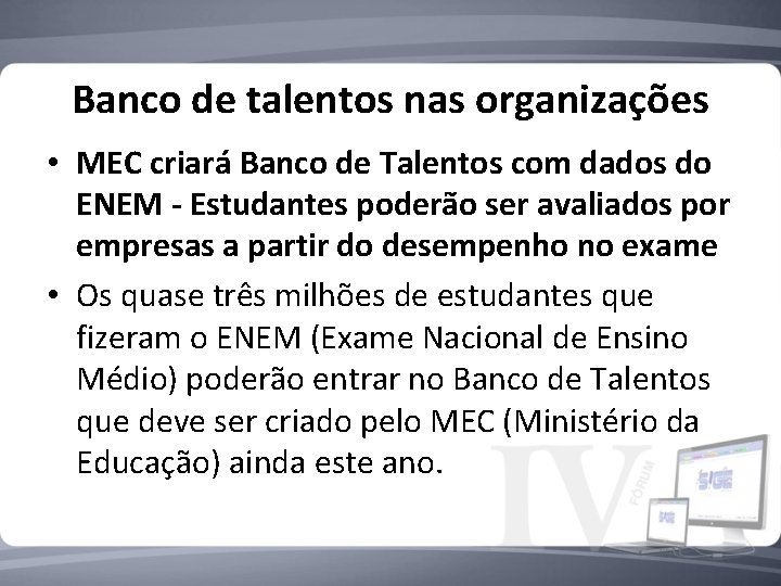 Banco de talentos nas organizações • MEC criará Banco de Talentos com dados do