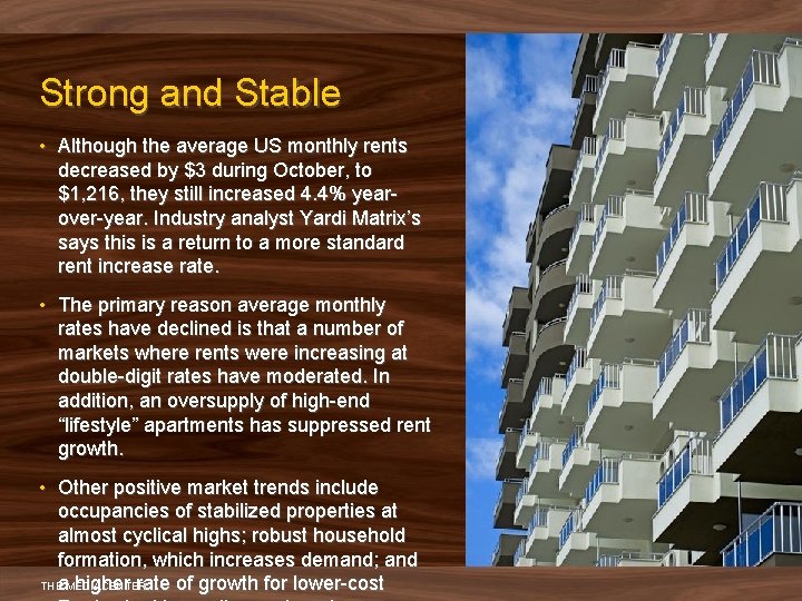 Strong and Stable • Although the average US monthly rents decreased by $3 during