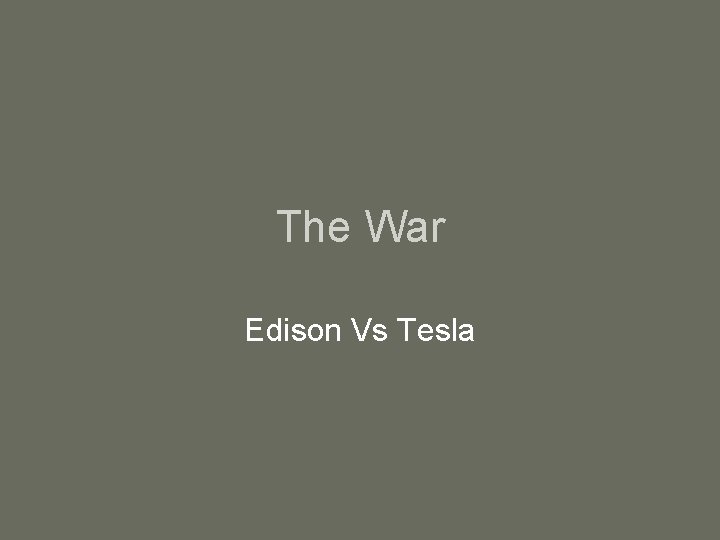 The War Edison Vs Tesla 