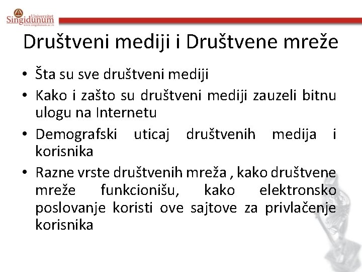 Društveni mediji i Društvene mreže • Šta su sve društveni mediji • Kako i