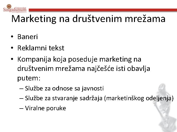 Marketing na društvenim mrežama • Baneri • Reklamni tekst • Kompanija koja poseduje marketing