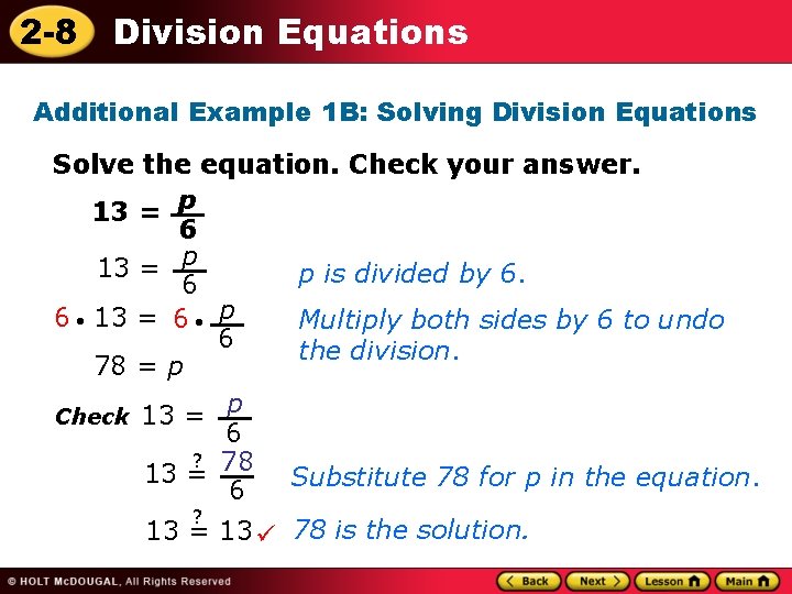 2 -8 Division Equations Additional Example 1 B: Solving Division Equations Solve the equation.