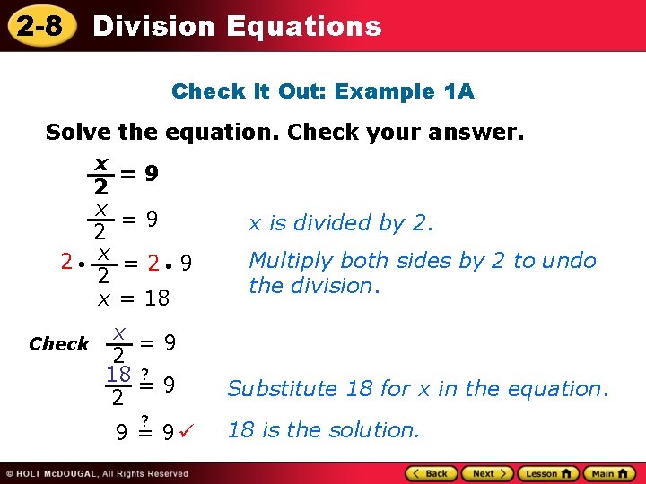 2 -8 Division Equations Check It Out: Example 1 A Solve x 2 2