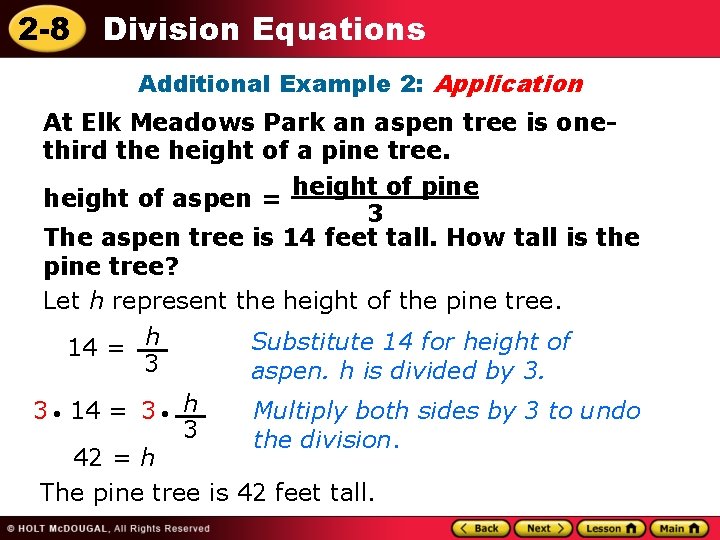 2 -8 Division Equations Additional Example 2: Application At Elk Meadows Park an aspen