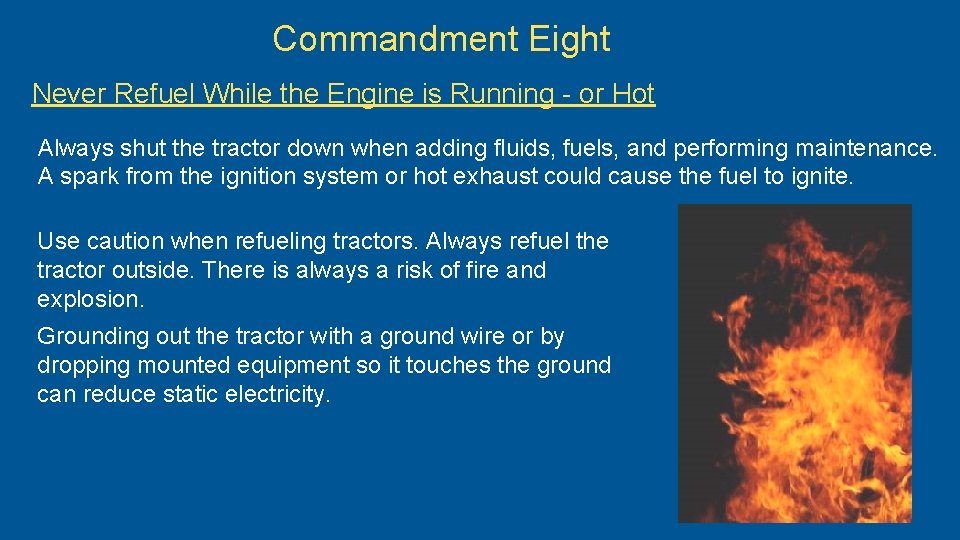 Commandment Eight Never Refuel While the Engine is Running - or Hot Always shut